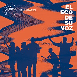 Nuevo álbum de Hillsong en Español: 